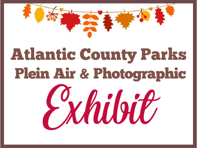 Atlantic County Parks Plein Air & Photographic Exhibit